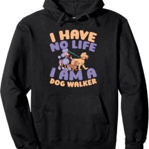 Pet Care Exercise - Walking Dog Walker Pullover Hoodie